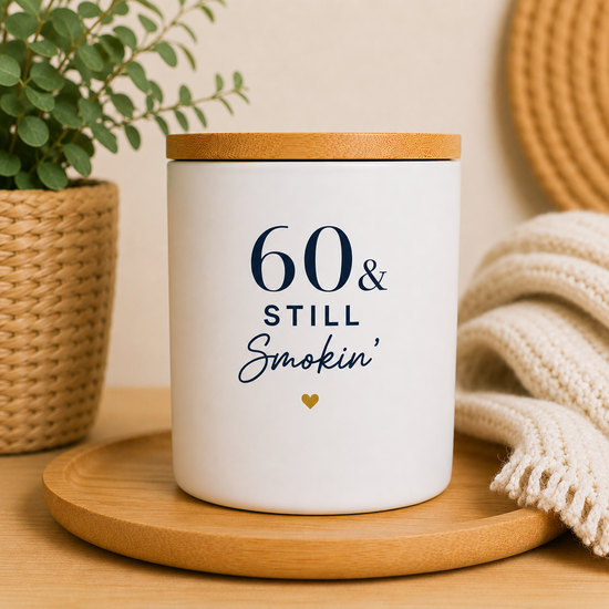 Worth Celebrating • 60 & Still Smokin&